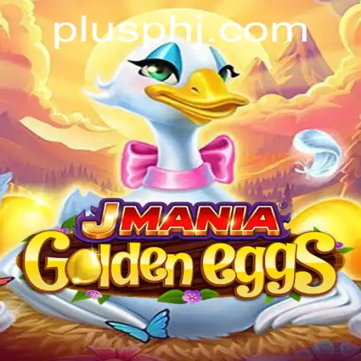 Unveiling the Thrills of JManiaGoldenEggs: The Adventurous Gaming Experience with a Twist of Plusph